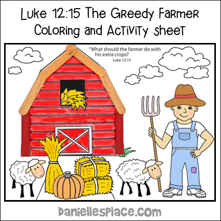 The greedy farmer or rich fool coloring sheet and lesson prompt.