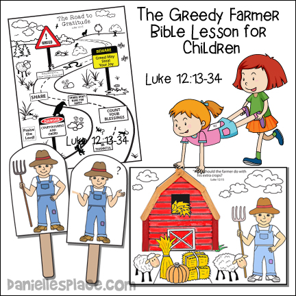 The Greedy Farmer or Rich Fool Bible Lesson for children including Crafts, Games, and Activities for all ages.