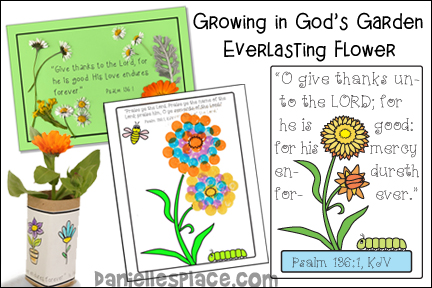 Growing in God's Garden Everlasting Flower Bible Lesson - KJV