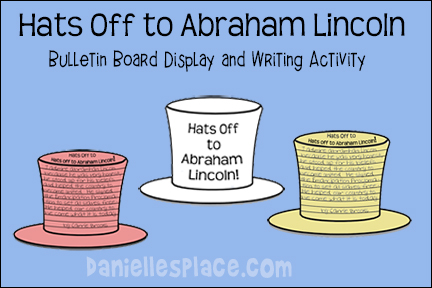 Hats Off to Abraham Lincoln Bulletin Board Display and Writing Activity