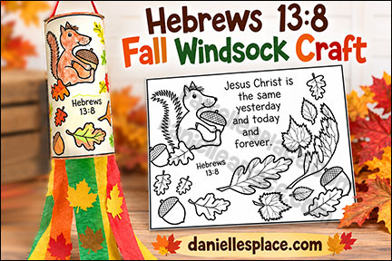 Hebrews 13:8 - Fall Windsock Craft