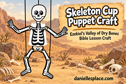 Skeleton Cup Craft for Halloween or Ezekiel's Valley of Dry Bones